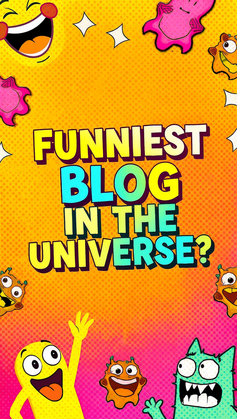 Funniest blog in the universe?